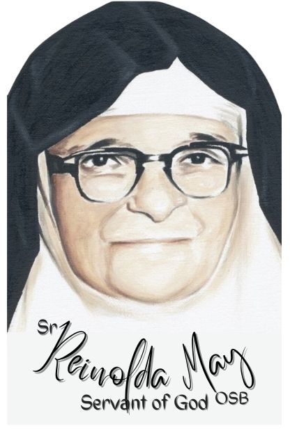 Sr Reinolda May, Servant of God, OSB